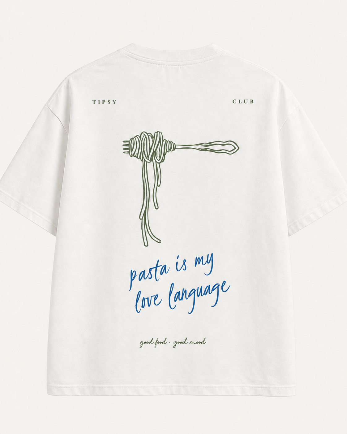T-shirt Pasta Is My Love Language — vue du dos avec le motif
